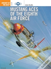 Capa do artigo Mustang Aces Of The Eighth Air Force