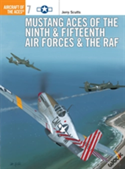 Capa do artigo Mustang Aces Of The Ninth & Fifteenth Air Forces & The Raf