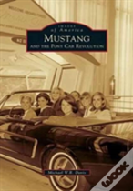 Mustang And The Pony Car Revolution