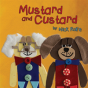Mustard And Custard - Preview