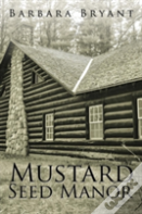 Mustard Seed Manor