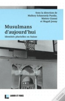 Capa do artigo Musulmans D'Aujourd'Hui : Identités Plurielles En Suisse