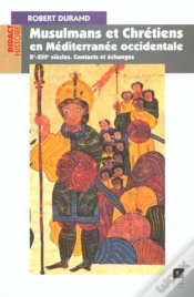 Capa do artigo Musulmans Et Chrétiens En Méditerranée Occidentale (Xe-Xiiie Siècles)