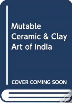 Capa do artigo Mutable Ceramic & Clay Art Of India