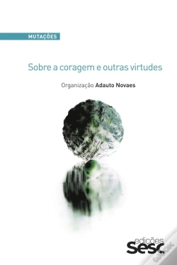 Capa do artigo Mutações: Sobre A Coragem E Outras Virtudes
