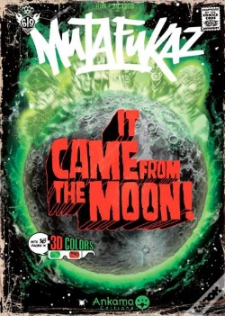 Capa do artigo Mutafukaz T.0 ; It Came From The Moon !