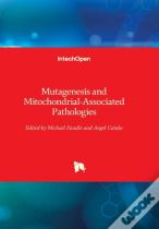 Mutagenesis And Mitochondrial-Associated Pathologies