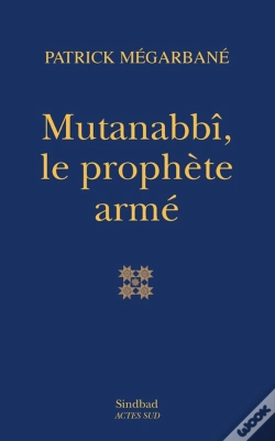 Capa do artigo Mutanabbî, Le Prophète Armé
