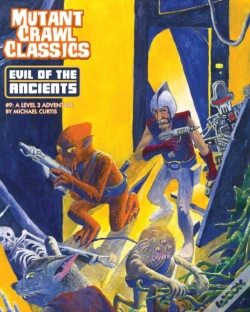 Capa do artigo Mutant Crawl Classics #9: Evil Of The Ancients