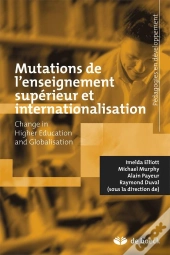 Mutations De L'Enseignement Supérieur Et Internationalisation ; Change In Higher Education And Globalisation
