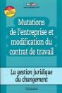 Mutations De L'Entreprise Et Modification Du Contrat De Travail - Preview