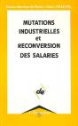 Mutations Industrielles Et Reconversion Des Salaries - Preview