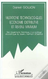 Mutations Technologiques, Economie Distributive Et Revenu Minimum