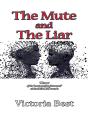 Mute And The Liar - Preview