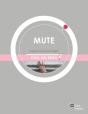 Mute - Preview