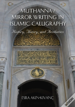 Capa do artigo Muthanna / Mirror Writing In Islamic Calligraphy