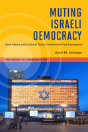 Muting Israeli Democracy - Preview