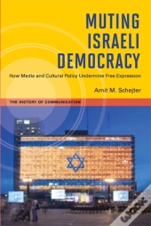 Muting Israeli Democracy