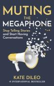 Muting The Megaphone