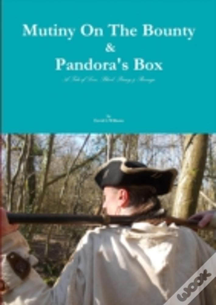 Mutiny On The Bounty & Pandora'S Box