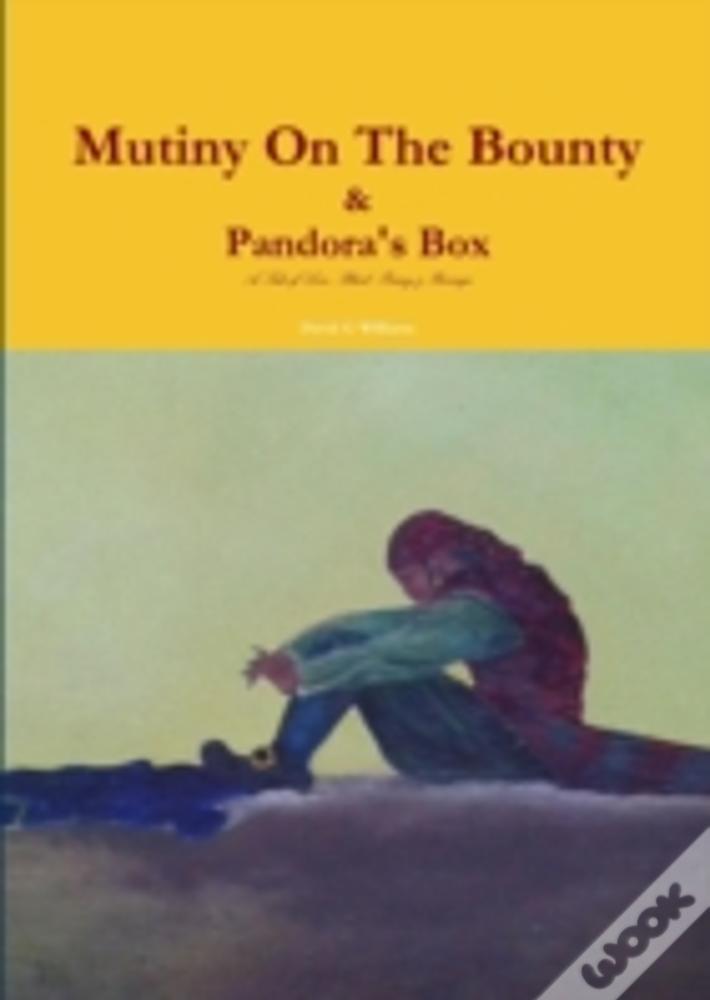 Mutiny On The Bounty & Pandora'S Box