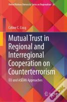Mutual Trust In Regional And Interregional Cooperation On Counterterrorism