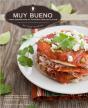 Muy Bueno: Three Generations Of Authentic Mexican Flavor - Preview