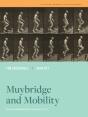 Muybridge And Mobility - Preview