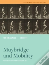 Muybridge And Mobility