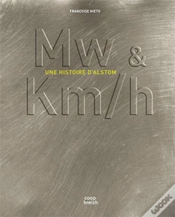Capa do artigo Mw & Km/H ; Une Histoire D'Alstom