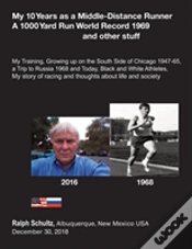 Capa do artigo My 10 Years As A Middle-Distance Runner  A 1000 Yard Run World Record 1969 And Other Stuff