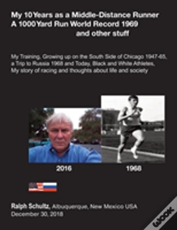 Capa do artigo My 10 Years As A Middle-Distance Runner  A 1000 Yard Run World Record 1969 And Other Stuff