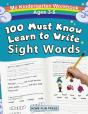 My 100 Must Know Learn To Write Sight Words Kindergarten Workbook Ages 3-5 - Preview