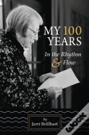 My 100 Years In The Rhythm & Flow