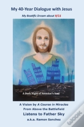 My 40-Year Dialogue With Jesus