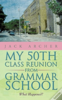 Capa do artigo My 50th Class Reunion From Grammar Schoo