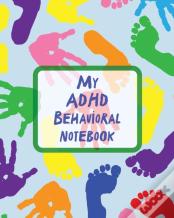 My Adhd Behavioral Notebook