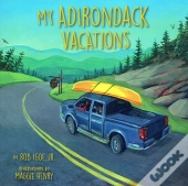 My Adirondack Vacations