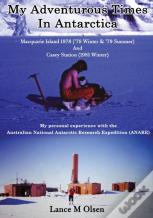 My Adventurous Times In Antarctica