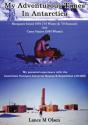 My Adventurous Times In Antarctica - Preview