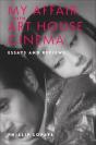 My Affair With Art House Cinema - Preview