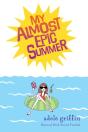 My Almost Epic Summer - Preview