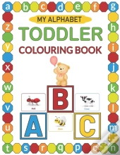 My Alphabet Toddler Colouring Book