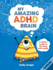 My Amazing Adhd Brain