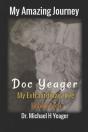My Amazing Journey - Doc Yeager - Preview