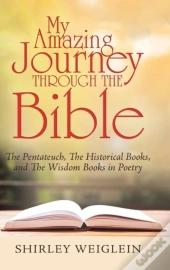 My Amazing Journey Through The Bible