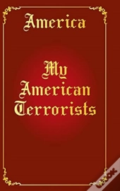 My American Terrorists
