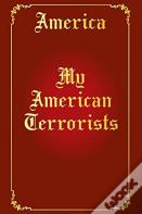 My American Terrorists