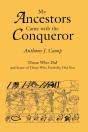 My Ancestors Came With The Conqueror - Preview