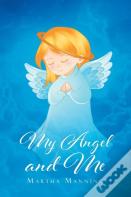 My Angel And Me